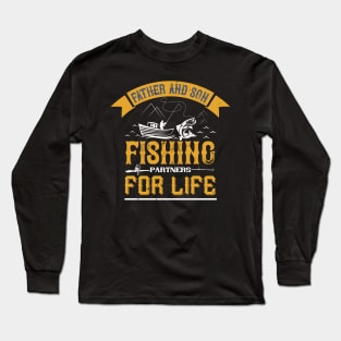 Father And Son Fishing Partners  For Life Long Sleeve T-Shirt